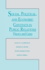 Image for Social, political, and economic contexts in public relations: theory and cases