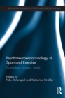 Image for Psychoneuroendocrinology of sport and exercise: foundations, markers, trends