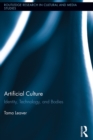 Image for Artificial Culture: Identity, Technology, and Bodies : 37