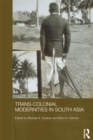 Image for Trans-colonial modernities in South Asia