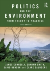 Image for Politics and the environment: from theory to practice.