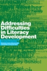 Image for Addressing difficulties in literacy development: responses at family, school, pupil and teacher levels
