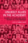 Image for Unlikely Allies in the Academy: Women of Color and White Women in Conversation