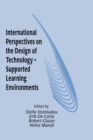 Image for International Perspectives on the Design of Technology-supported Learning Environments