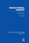 Image for Educational theory: an introduction. : Vol. 20