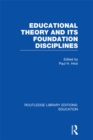 Image for Educational theory and its foundation disciplines