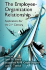 Image for The employee-organization relationship: applications for the 21st century