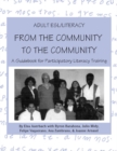 Image for Adult ESL/literacy from the community-- to the community: a guidebook for participatory literacy training