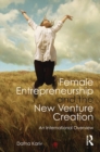 Image for Female entrepreneurship and the new venture creation: an international overview