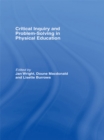 Image for Critical inquiry and problem-solving in physical education
