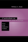 Image for Curriculum as Institution and Practice: Essays in the Deliberative Tradition