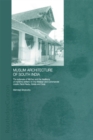 Image for Muslim architecture of South India: The sultanate of Ma&#39;bar and the traditions of maritime settlers on the Malabar and Coromandel coasts