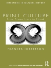 Image for Print culture: from steam press to Ebook