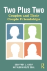 Image for Two plus two: couples and their couple friendships