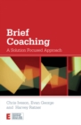Image for Brief coaching: a solution focused approach
