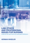Image for Law, ethics, and professional issues for nursing: a reflective and portfolio-building approach
