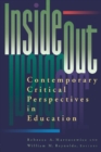 Image for Inside/out: Contemporary Critical Perspectives in Education