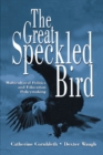 Image for Great Speckled Bird: Multicultural Politics and Education Policymaking