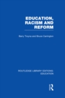 Image for Education, Racism and Reform (RLE Edu J)