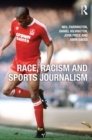 Image for Race, racism and sports journalism: black, white and read all over
