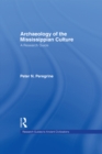 Image for Archaeology of the Mississippian culture: a research guide : v.1457