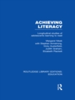 Image for Achieving literacy: longitudinal studies of adolescents learning to read