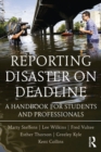 Image for Reporting disaster on deadline: a handbook for students and professionals