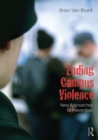 Image for Ending campus violence: new approaches to prevention