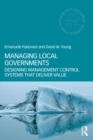 Image for Managing Local Governments: Designing Management Control Systems That Deliver Value