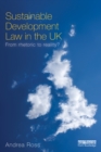 Image for Sustainable development law in the UK: from rhetoric to reality