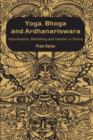 Image for Yoga, bhoga, and ardhanariswara: individuality, eudaemonism, and gender in South Asian Tantra