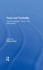 Image for Texts and Textuality: Textual Instability, Theory, and Interpretation