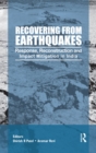 Image for Recovering from Earthquakes: Response, Reconstruction and Impact Mitigation in India