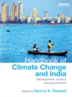 Image for Handbook of Climate Change and India: Development, Politics and Governance