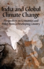 Image for India and global climate change: perspectives on economics and policy from a developing country