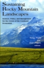 Image for Sustaining Rocky Mountain landscapes: science, policy, and management for the Crown of the Continent Ecosystem