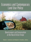 Image for Economics and Contemporary Land Use Policy: Development and Conservation at the Rural-Urban Fringe