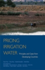 Image for Pricing irrigation water: principles and cases from developing countries