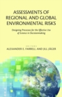 Image for Assessments of regional and global environmental risks: designing process for the effective use of science in decisionmaking
