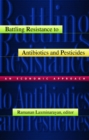 Image for Battling resistance to antibiotics and pesticides: an economic approach