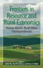 Image for Frontiers in resource and rural economics: human-nature, rural-urban interdependencies