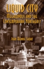 Image for Liquid city: Megalopolis and the contemporary Northeast