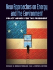 Image for New Approaches on Energy and the Environment: Policy Advice for the President