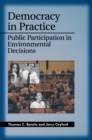 Image for Democracy in Practice: Public Participation in Environmental Decisions