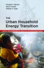 Image for The urban household energy transition: social and environmental impacts in the developing world