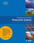 Image for Planning and installing photovoltaic systems: a guide for installers, architects and engineers