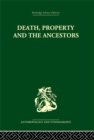 Image for Death and the ancestors: a study of the mortuary customs of the LoDagaa of West Africa