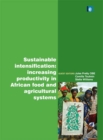 Image for Sustainable Intensification: Increasing Productiivty in African Food and Agricultural Systems