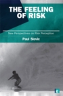 Image for The Feeling of Risk: New Perspectives on Risk Perception
