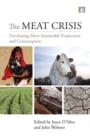 Image for The meat crisis: developing more sustainable production and consumption